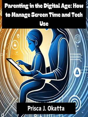 cover image of Parenting in the Digital Age